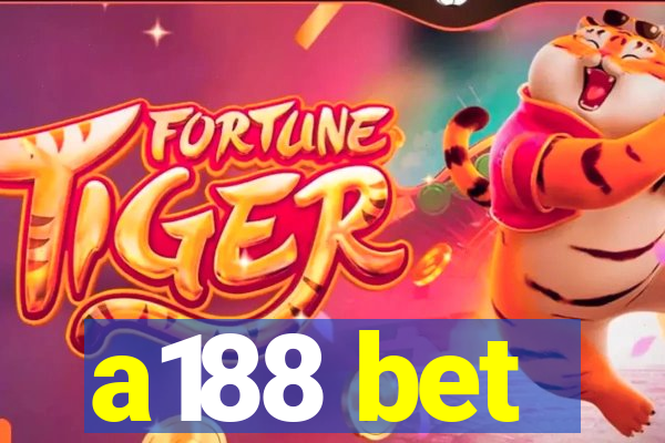 a188 bet